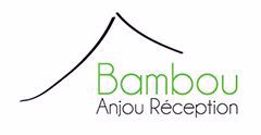 Bambou Anjou Réception