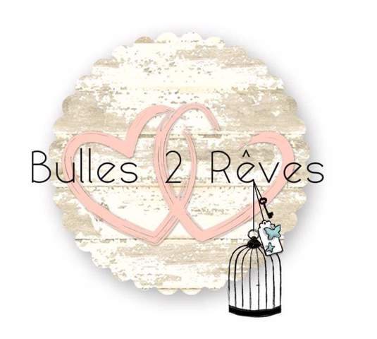 Bulles 2 Rêves