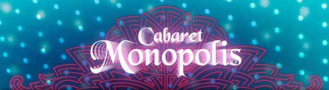 Cabaret Monopolis