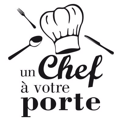 UN CHEF A VOTRE PORTE