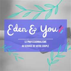 EDEN & You
