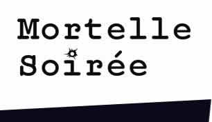 Mortelle Soirée