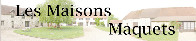 Les Maisons Maquets