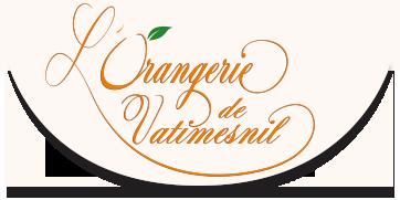 L'Orangerie de Vatimesnil