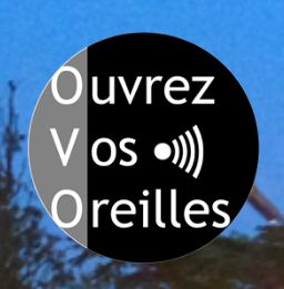 Ouvrez Vos Oreilles