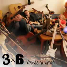 3x6 - Voyage en Guitare