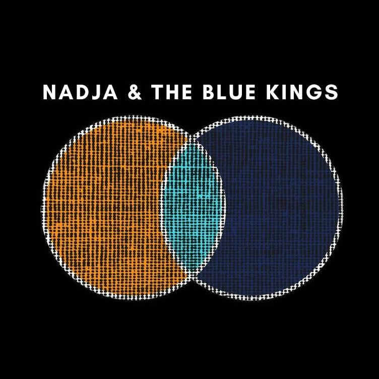 Nadja and The Blue Kings