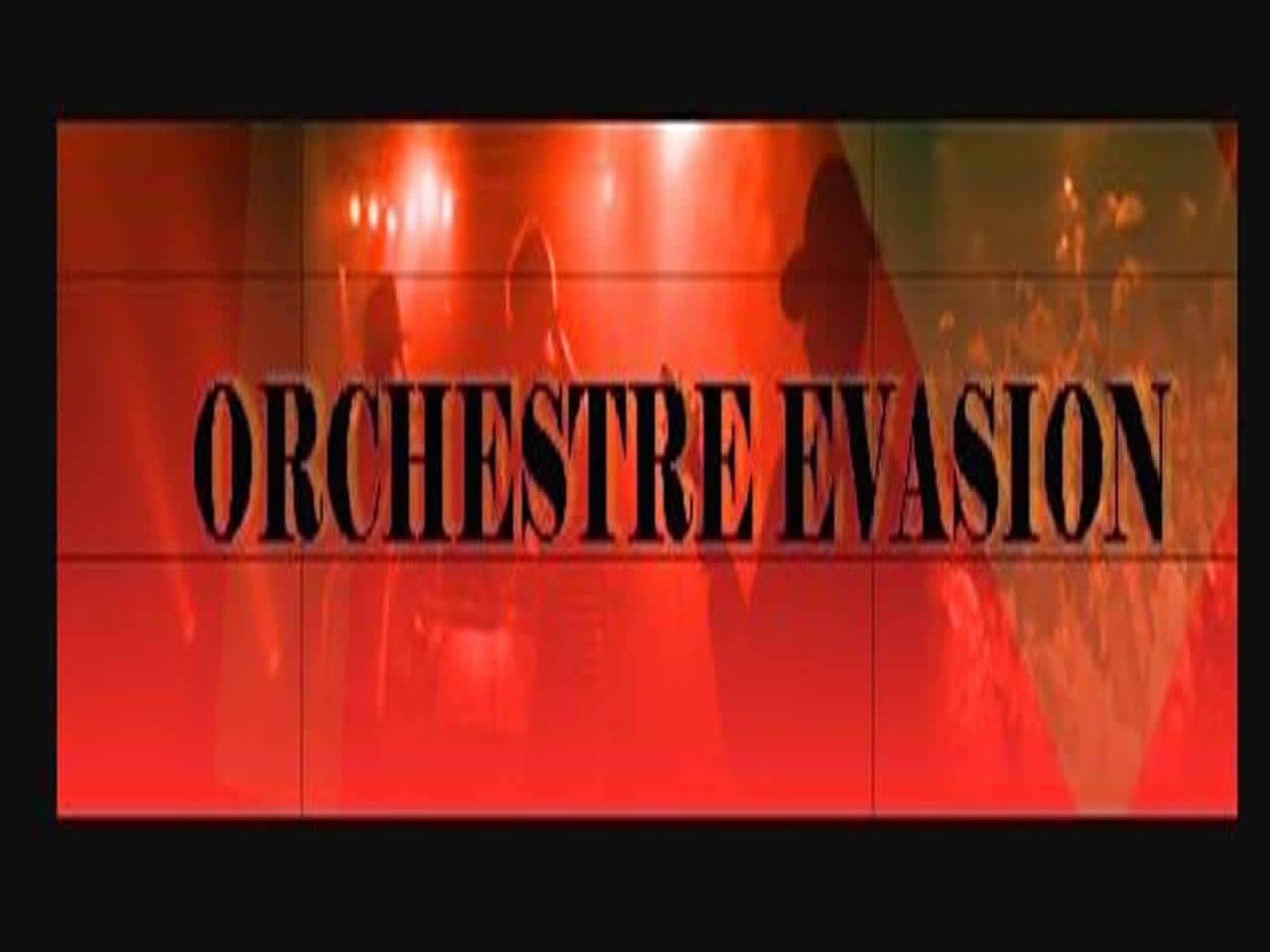 ORCHESTRE EVASION