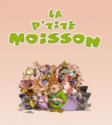 LA P''TITE MOISSON