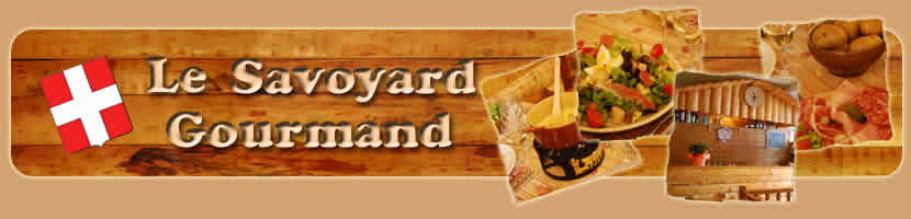 Le Savoyard Gourmand