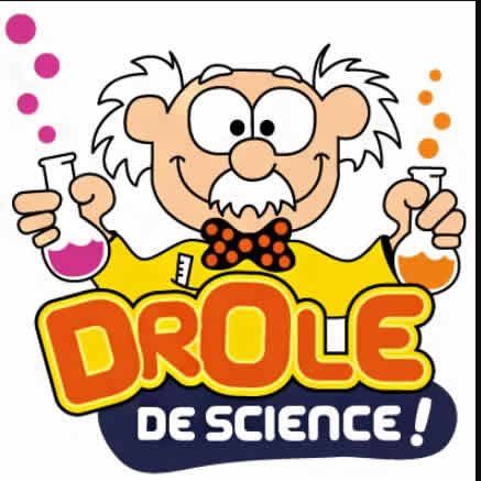 DROLE DE SCIENCE