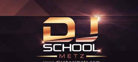 DJ SCHOOL METZ