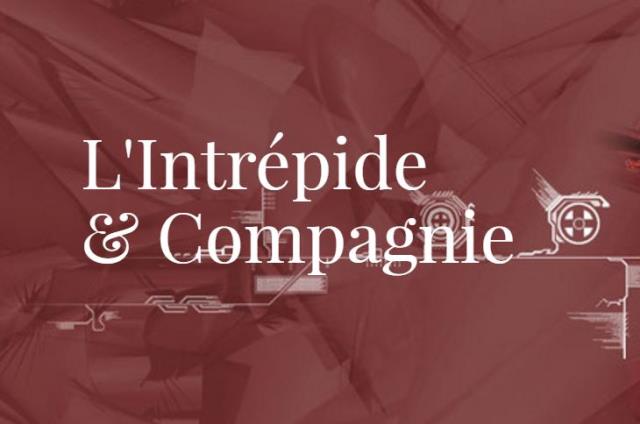 L'Intrépide & Compagnie