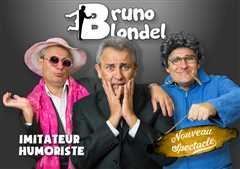 BRUNO BLONDEL HUMORISTE