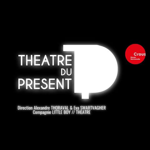 THÉÂTRE DU PRÉSENT