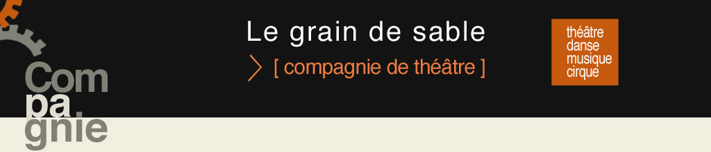 COMPAGNIE GRAIN DE SABLE