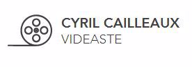 Cyril Cailleaux Vidéaste