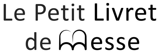 Le Petit Livret de Messe